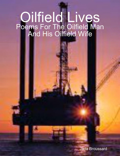 Oilfield Lives