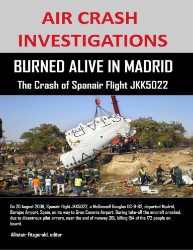 Air Crash Investigations - Burned Alive in Madrid - The Crash of Spanair Flight JKK5022