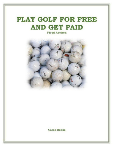 Play Golf for Free and Get Paid