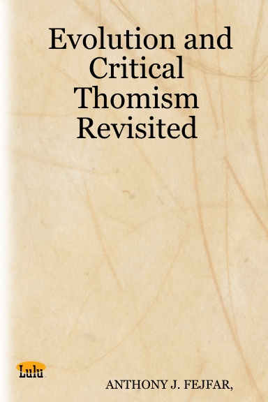 Evolution and Critical Thomism Revisited