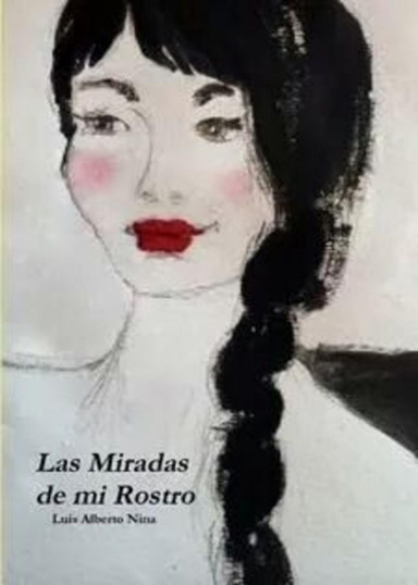 Las Miradas de mi Rostro