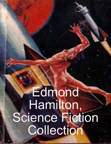 Edmond Hamilton, Science Fiction Collection