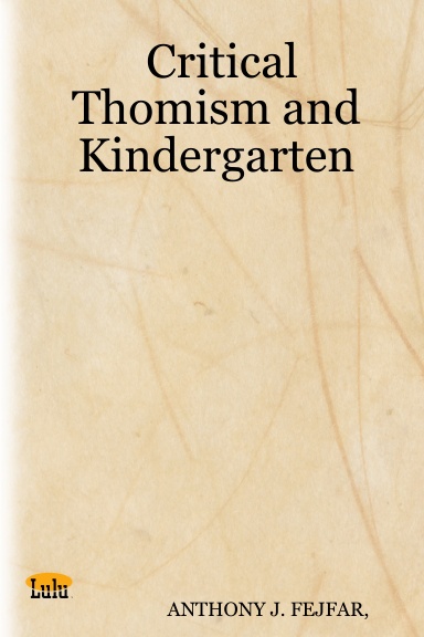 Critical Thomism and Kindergarten