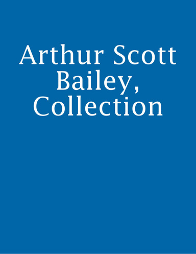 Arthur Scott Bailey, Collection