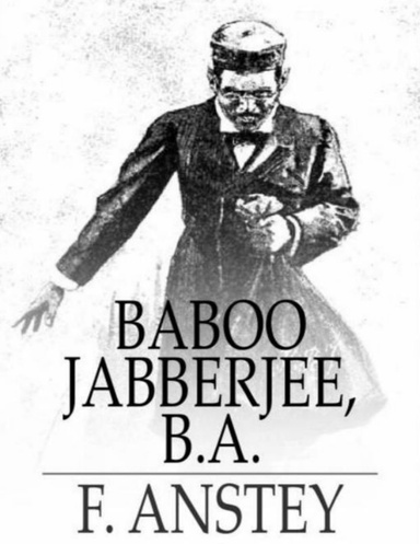 Baboo Jabberjee, B. A.