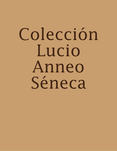 Colección Lucio Anneo Séneca