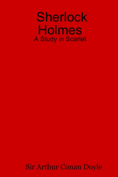 Sherlock Holmes: A Study in Scarlet
