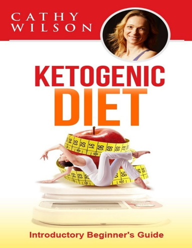 Ketogenic Diet: Introductory Beginner's Guide