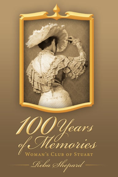 100 Years of Memories: Woman’s Club of Stuart