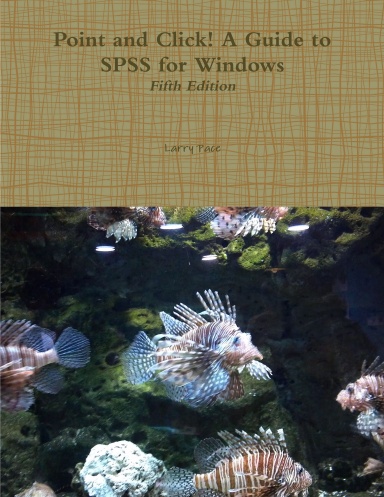 Point and Click! A Guide to SPSS for Windows, Fifth Edition