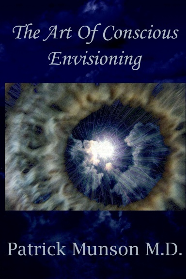 The Art Of Conscious Envisioning