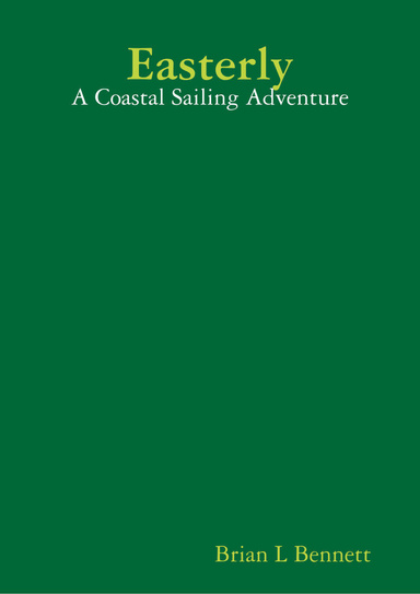 Easterly - A Coastal Sailing Adventure
