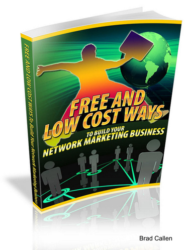 Free And Low Cost Ways To Build Your Network Marketing Business:Build Networking Marketing Business