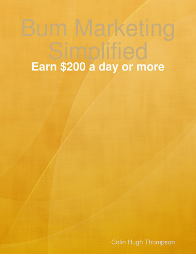Bum Marketing Simplified