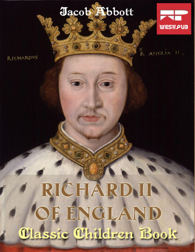 Richard II of England: Classic Children Book