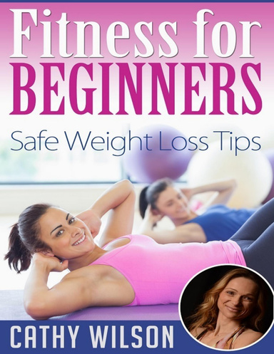 Fitness for Beginners: Safe Weight Loss Tips