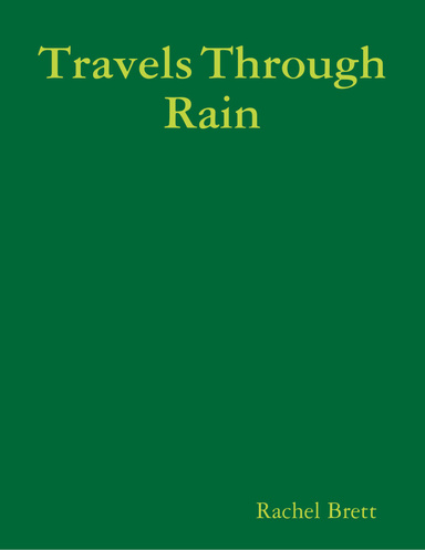 Travels Through Rain