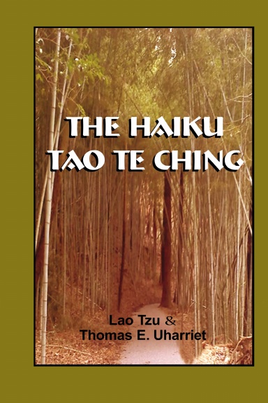The Haiku Tao Te Ching