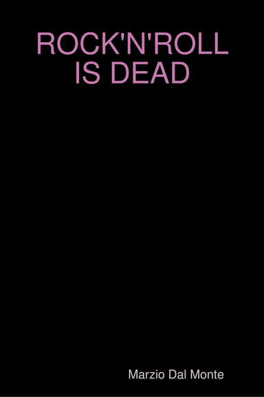 ROCK'N'ROLL IS DEAD