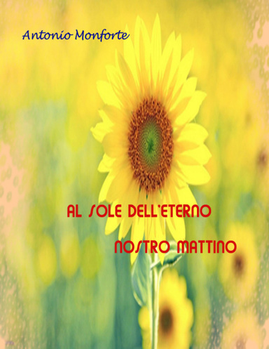 Al sole dell'eterno nostro mattino