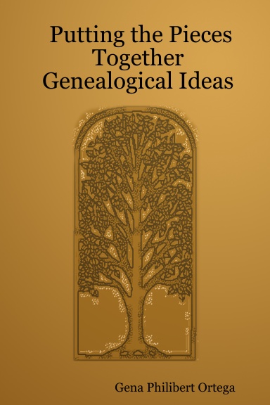 Putting the Pieces Together: Genealogical Ideas