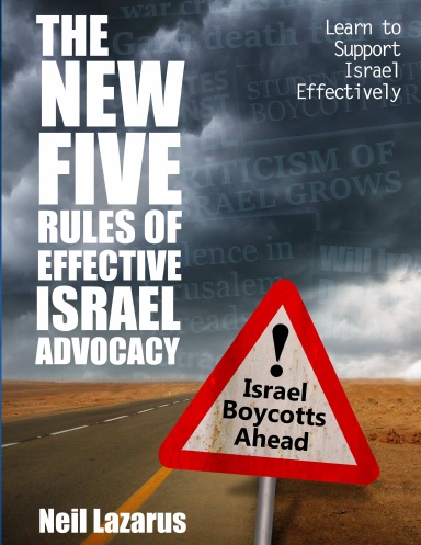 The New Five Rules of Effective Israel Advocacy