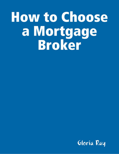How to Choose a Mortgage Broker