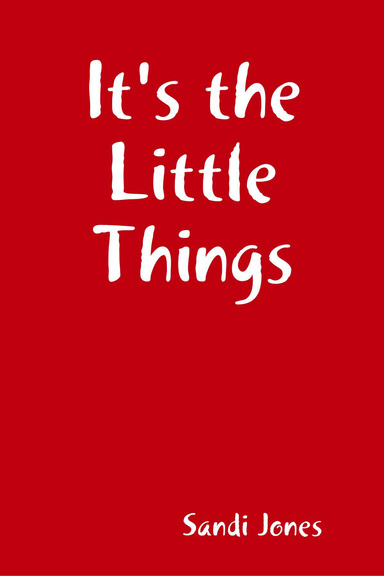 It's the Little Things