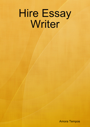 Hire Essay Writer