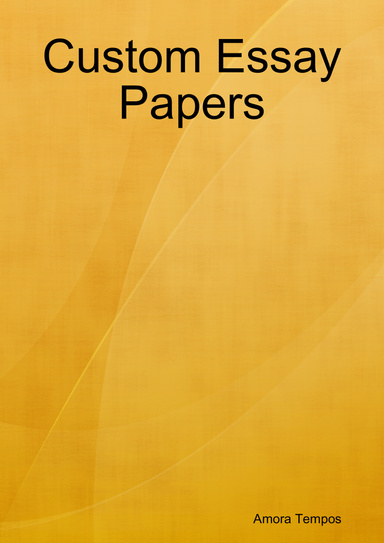 Custom Essay Papers