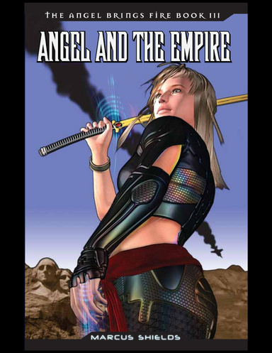The Angel Brings Fire Book 3 : Angel and the Empire