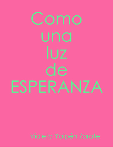 Como una luz de esperanza