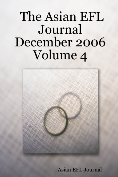The Asian EFL Journal    December 2006  Volume 4
