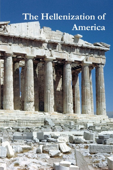 The Hellenization of America