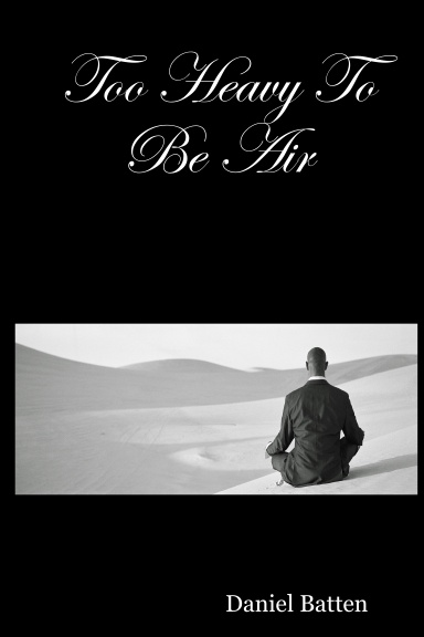 Too Heavy To Be Air