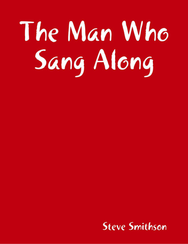 The Man Who Sang Along