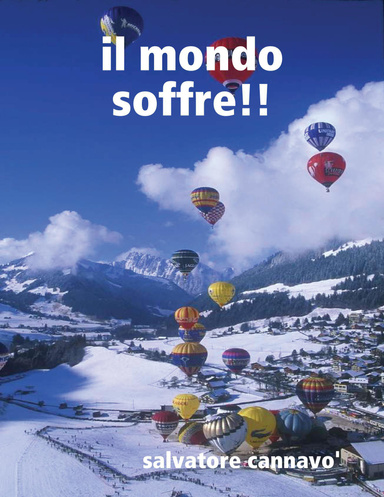 il mondo soffre!!