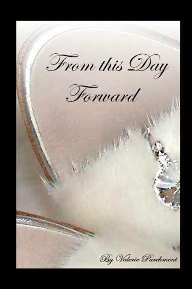 FROM THIS DAY FORWARD