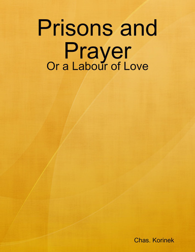 Prisons and Prayer: Or a Labour of Love