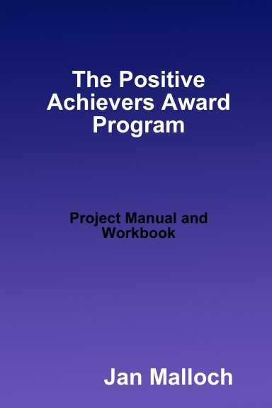 The Positive Achievers Award Program