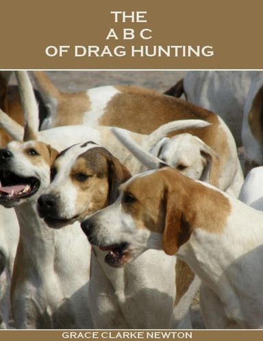 The ABC of Drag Hunting (Illustrated)