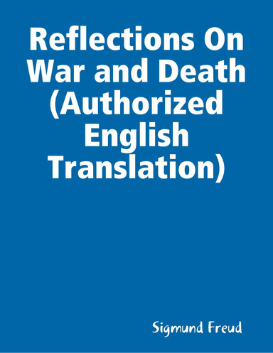 Reflections On War and Death (Authorized English Translation)