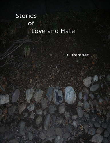 Stories of Love and Hate