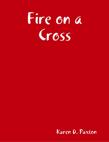 Fire on a Cross