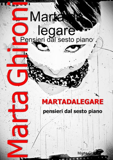 Marta da legare - Pensieri dal sesto piano