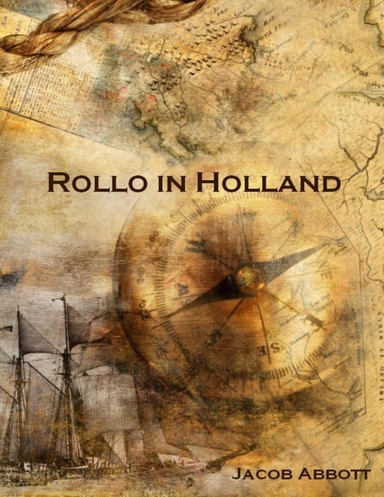 Rollo in Holland (Illustrated)