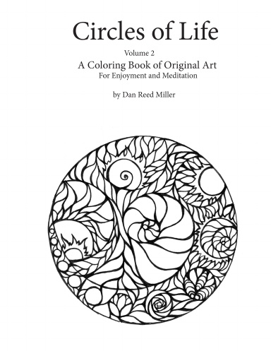 Circles of Life, Volume 2: Original Fine Art Coloring Book For Enjoyment and Meditation