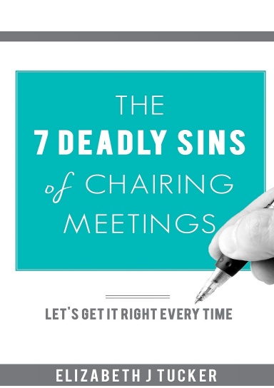 The 7 Deadly Sins of Chairing Meetings