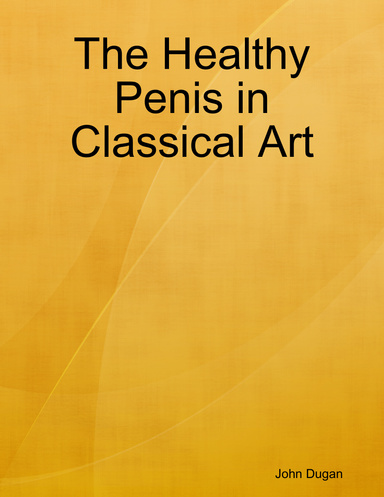 The Healthy Penis in Classical Art