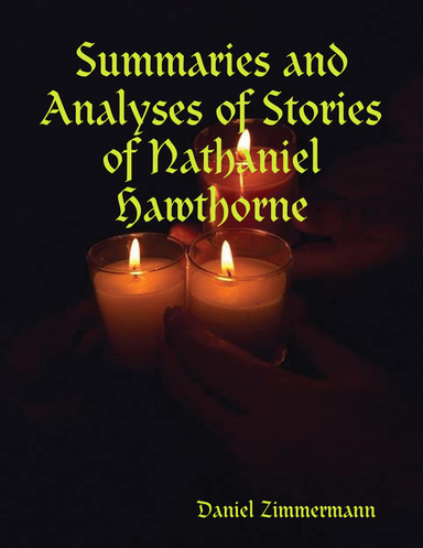 Summaries and Analyses of Stories of Nathaniel Hawthorne